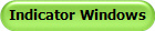 Indicator Windows